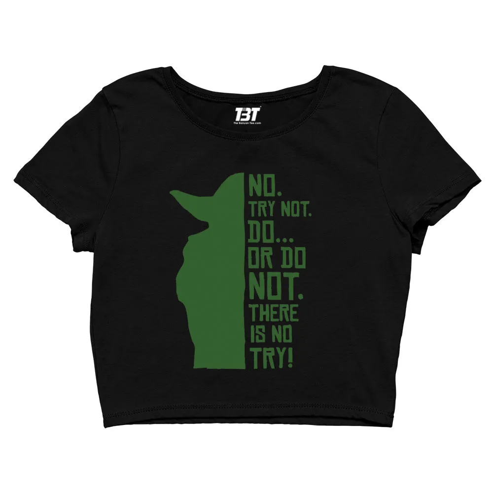 Crop Top - There Is No Try - Yoda